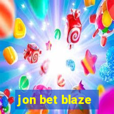 jon bet blaze